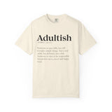 Adultish Funny Quote T-Shirt