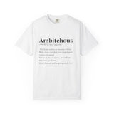 Ambitchous Inspirational Quote T-Shirt