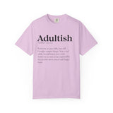 Adultish Funny Quote T-Shirt