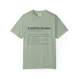 Ambitchous Inspirational Quote T-Shirt