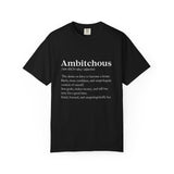 Ambitchous Inspirational Quote T-Shirt