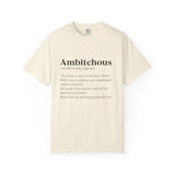 Ambitchous Inspirational Quote T-Shirt