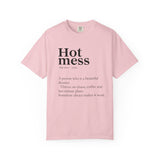 Hot Mess Funny Quote T-Shirt