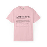 Ambitchous Inspirational Quote T-Shirt