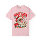 Good Vibes Only Christmas Mode On Santa T-Shirt