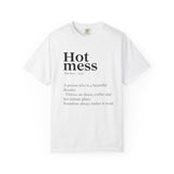 Hot Mess Funny Quote T-Shirt