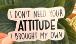 Attitude, Sarcastic Stickers, Funny Sassy Water Resistant Laptop Stickers, Snarky