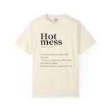 Hot Mess Funny Quote T-Shirt