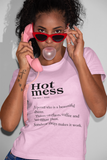 Hot Mess Funny Quote T-Shirt